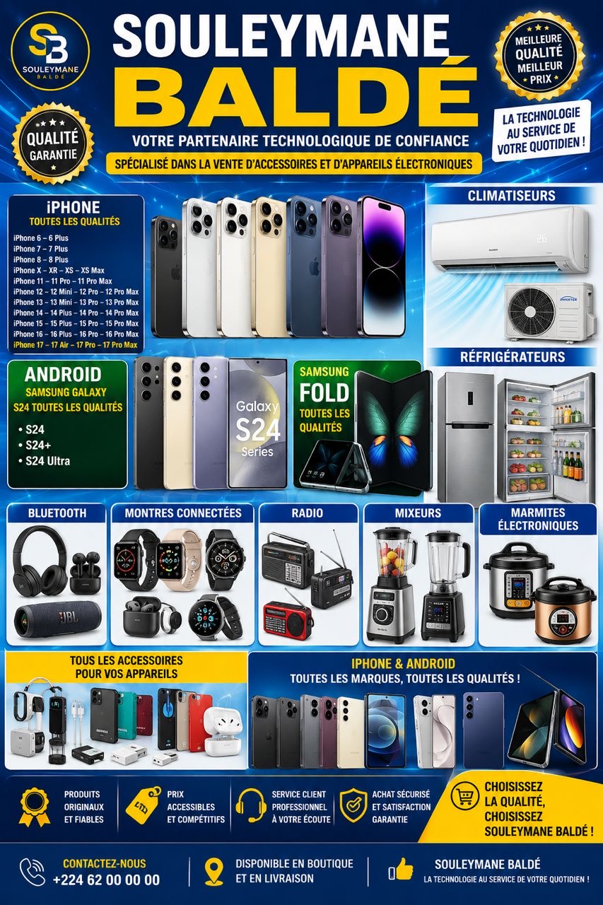 C’EST SOLIDE. À SOULEYEMANE BALDÉ✅  ARRIVAGE DISPONIBLE – QUALITÉ SUPÉRIEURE ✅ 👤 Chez Souleymane Baldé✅  Faites le choix de la fiabilité et de la performance \! Stock limité ✅  📱RAYON TÉLÉPHONES & ACCESSOIRES 🍎 **iPhone Américains🇺🇸 : Performance batterie 100%** \! (État neuf) ✅  📱Samsung Authentiques : La qualité d'origine garantie. ✅   * 📲 **Tecno & Itel** : Disponibles pour tous les budgets. ✅ 🔋 Power Bank: Ne tombez plus jamais en panne de batterie. ✅ 🎧 Bluetooth : Son haute définition. ✅   SONOS La référence mondiale pour votre salon. ✅  🏠CONFORT & ÉLECTROMÉNAGER✅    Machines à laver Gagnez en temps et en propreté. ✅  Climatiseurs AMAZ  Fraîcheur maximale garantie \! ✅ appelle direct 624 99 58 16   Chez Souleymane Baldé : La satisfaction du client, est notre priorité. ✅ contactez nous ￼⁨624 99 58 16⁩